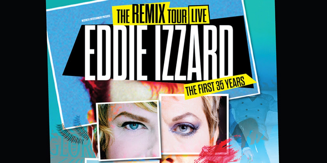 EDDIE IZZARD –THE REMIX:  THE FIRST 35 YEARS Comes to Providence  Image