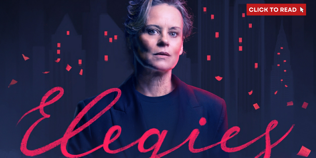 ELEGIES – A SONG CYCLE Comes to Melbourne Starring Nadine Garner - Vimarsana News