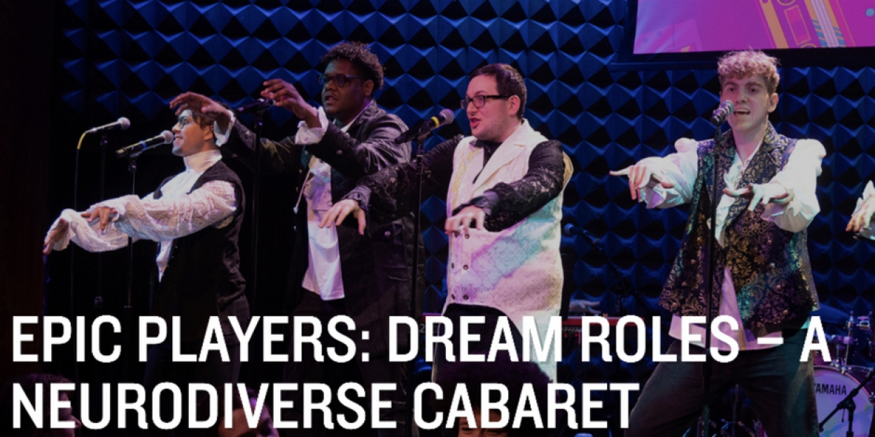 EPIC Players Theatre to Present DREAM ROLES CABARET at Joe's Pub  Image