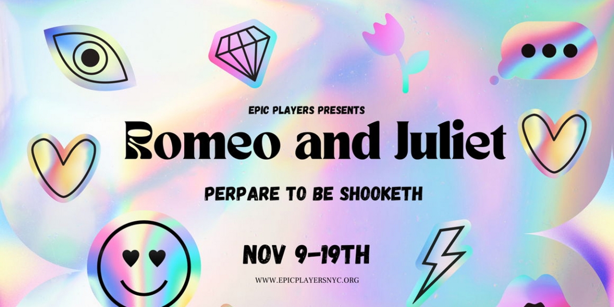 EPIC Players to Present Neuro-Diverse Production of ROMEO AND JULIET 