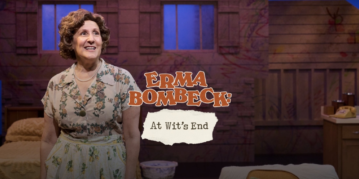 ERMA BOMBECK: AT WIT'S END Comes to Des Moines Performing Arts Photo