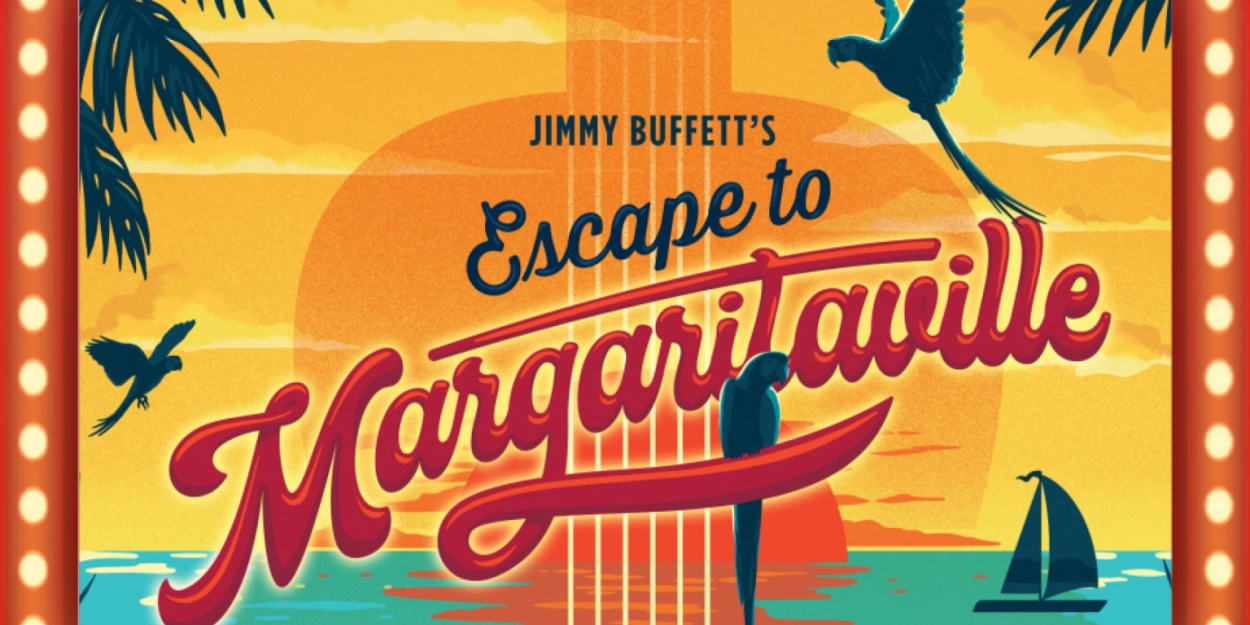 ESCAPE TO MARGARITAVILLE Comes to Candlelight Theatre This Summer  Image