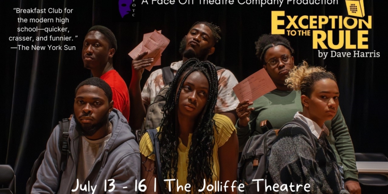 EXCEPTION TO THE RULE Comes to Face Off Theatre Next Week  Image