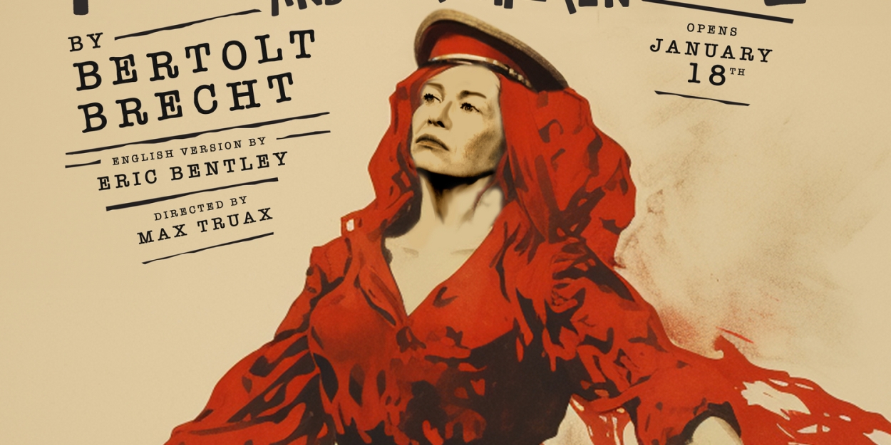MOTHER COURAGE AND HER CHILDREN Extends Through March 9 At Trap Door Theatre 