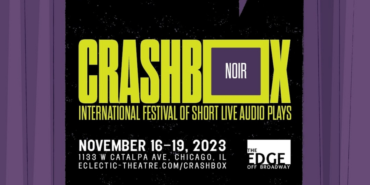 Eclectic Full Contact Theatre Presents First Annual Crashbox Festival of Short Live Audio Plays 