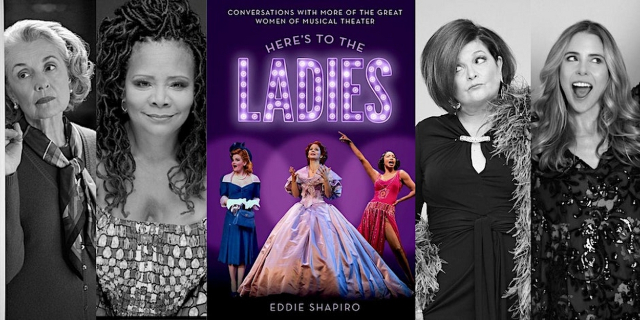 Eddie Shapiro to Discuss Newest Book HERE'S TO THE LADIES at The Drama Book Shop 