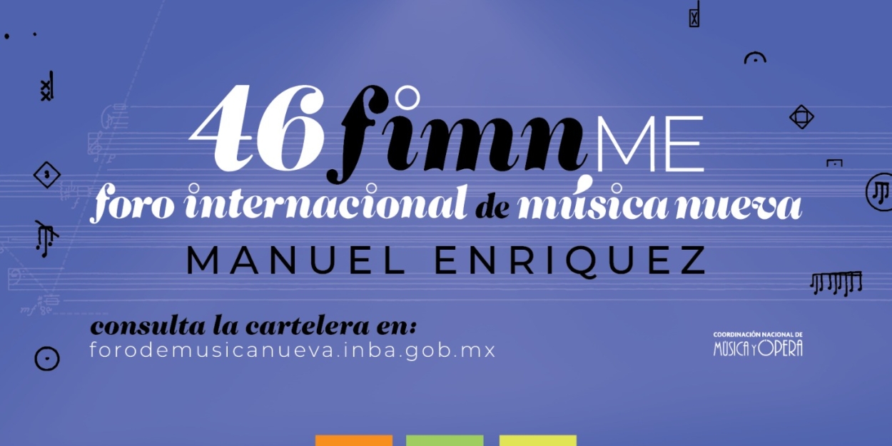 El 46 Foro Internacional De Música Nueva Manuel Enríquez Ofrecerá A Su Público La Interpretación De 174 Obras  Image