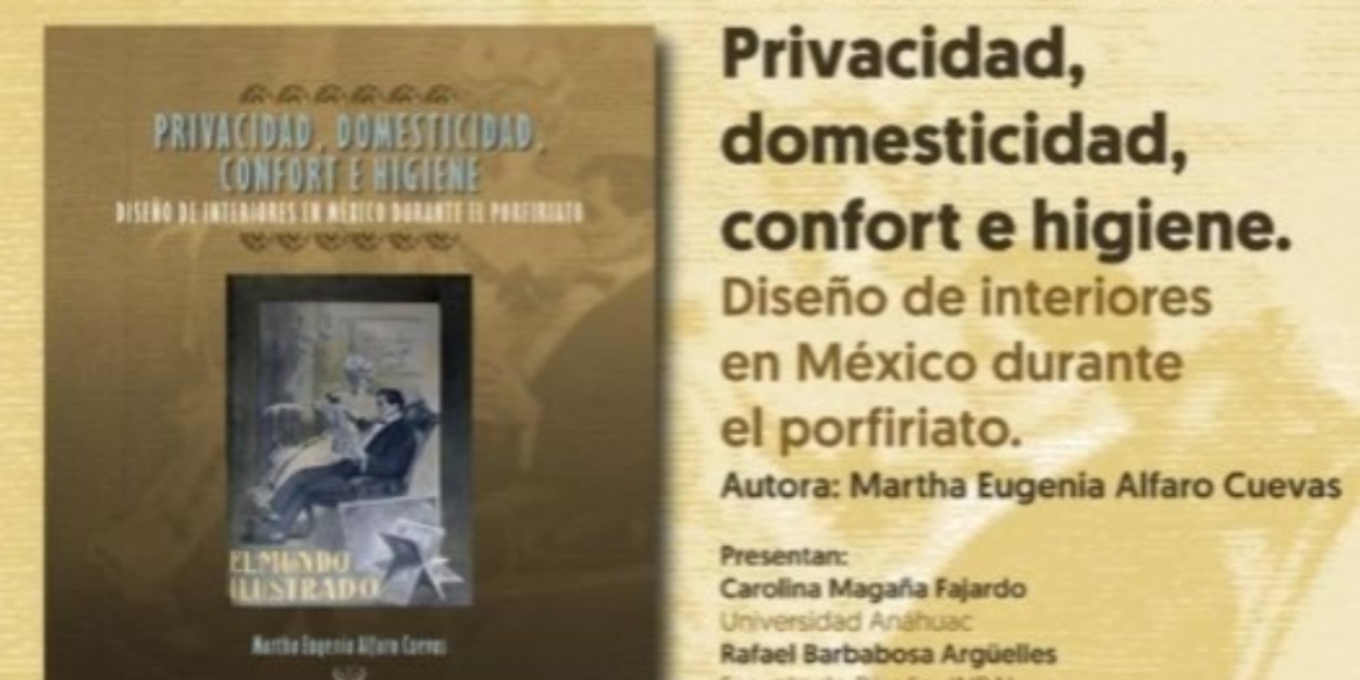 El Cenidiap Presenta El Libro Electrónico Diseño De Interiores En México Durante El Porfiriato  Image