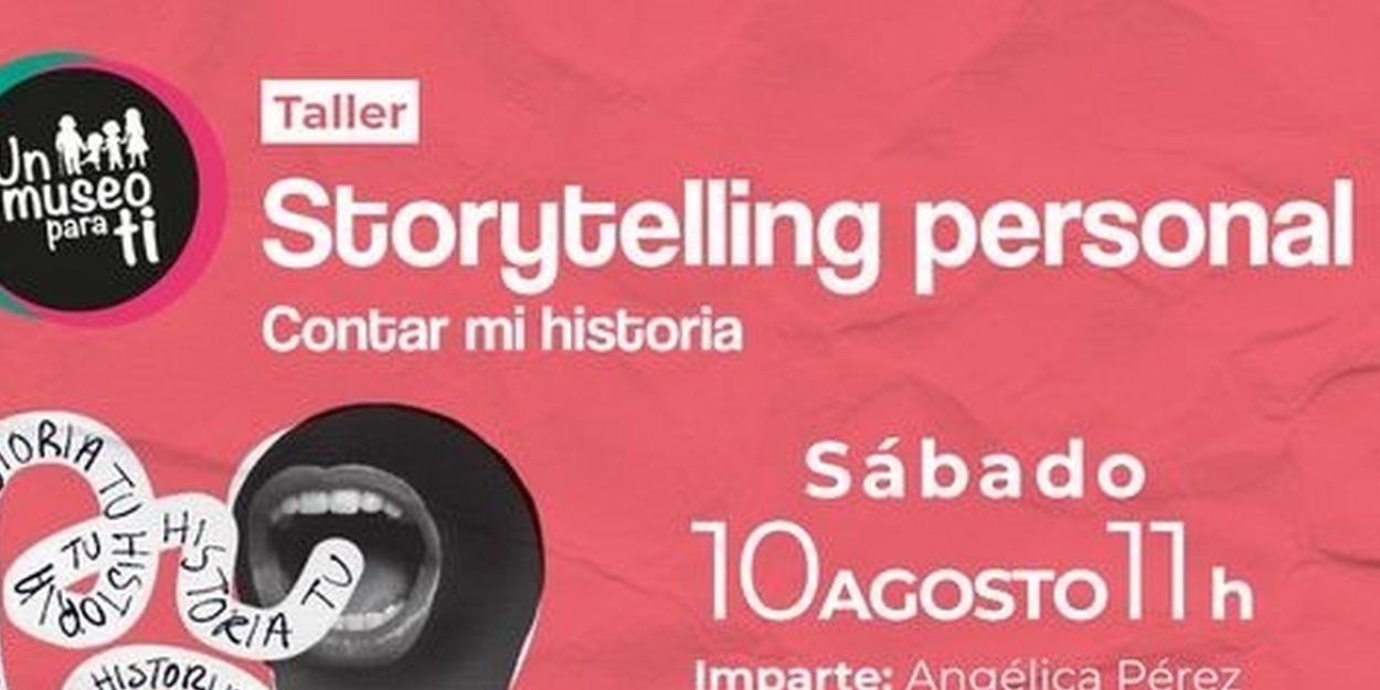 El Museo De Arte De Ciudad Juárez Llevará A Cabo El Taller Storytelling Personal: Contar Mi Historia  Image