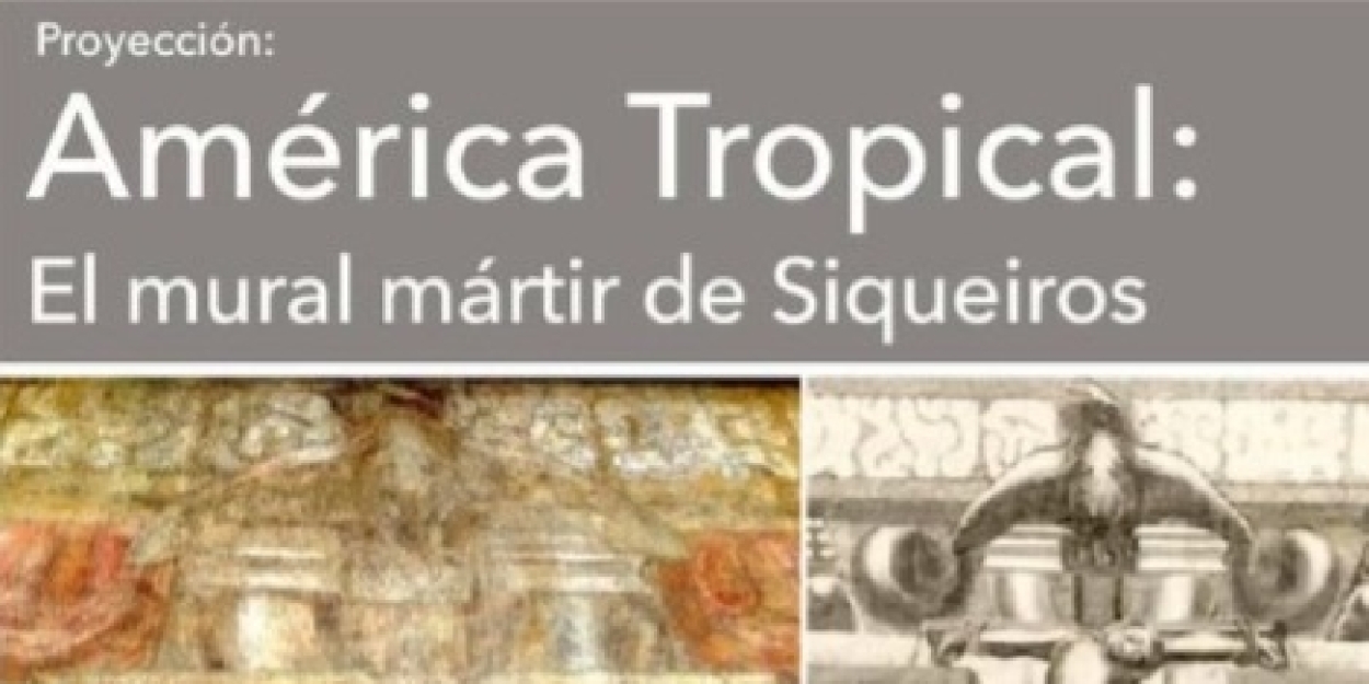 El Museo De Arte Moderno Estrenará En México El Documental América Tropical: El Mural Mártir De Siqueiros  Image