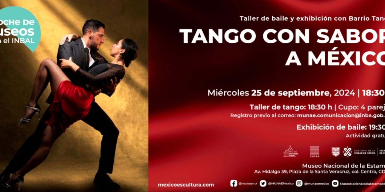 El Museo Nacional De La Estampa Recibirá A Su Público Al Ritmo De Tango Con Sabor A México  Image