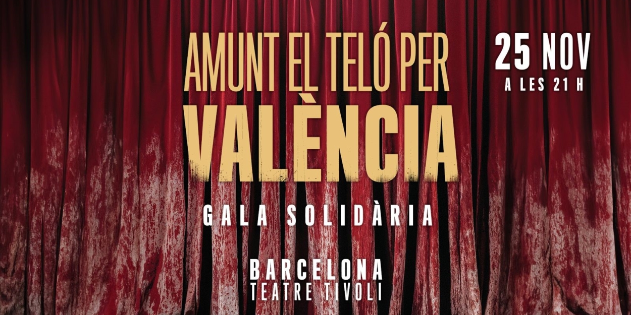 El Teatre Tívoli de Barcelona acogerá la gala solidaria AMUNT EL TELÓ PER VALÈNCIA Photo