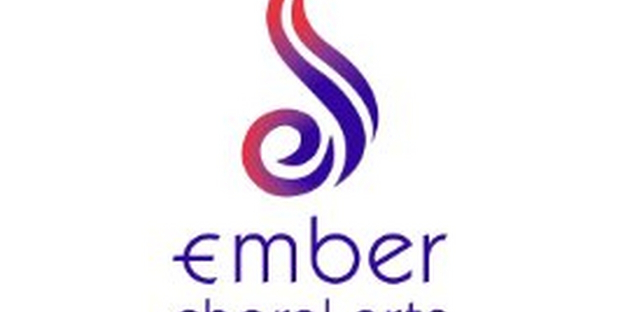 Ember Choral Arts Launches Ember Ablaze Composer Lab Competition 