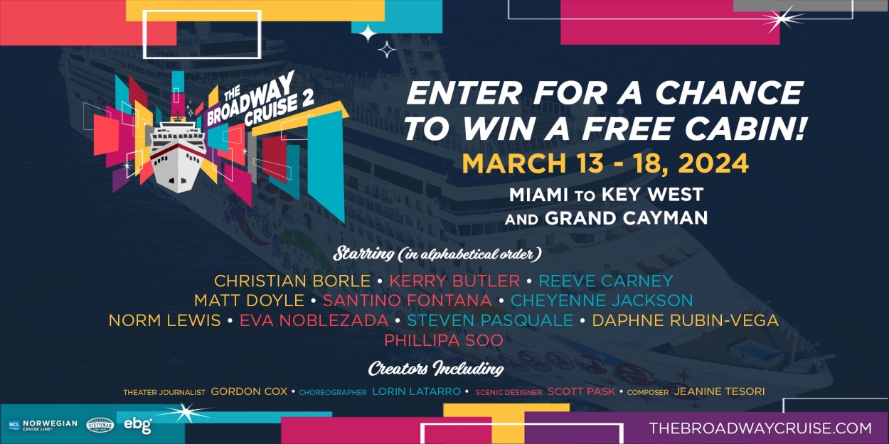 Enter for a Chance to Win a Free Cabin on The Broadway Cruise! 