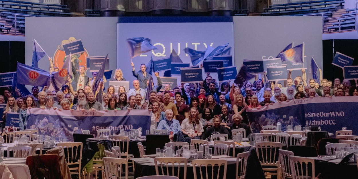 Equity Rallies Support For Welsh National Opera Chorus at Conference  Image