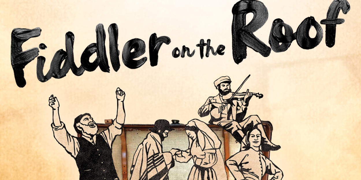 Ethan Watermeier & Rachel Stern to Star in FIDDLER ON THE ROOF at Olney Theatre Center 