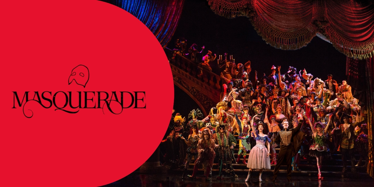 Everything to Know About Immersive THE PHANTOM OF THE OPERA, MASQUERADE Photo