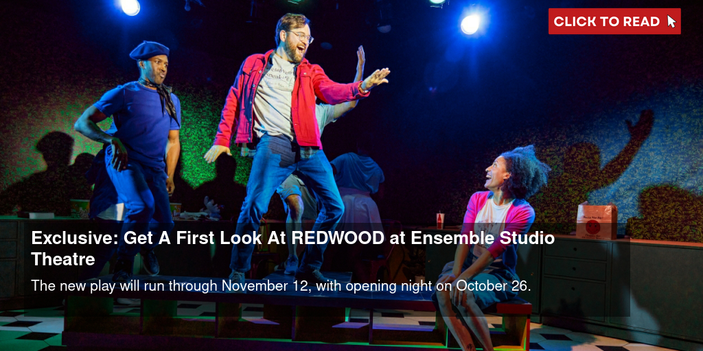 Exclusive: Get A First Look At REDWOOD at Ensemble Studio Theatre - Vimarsana News