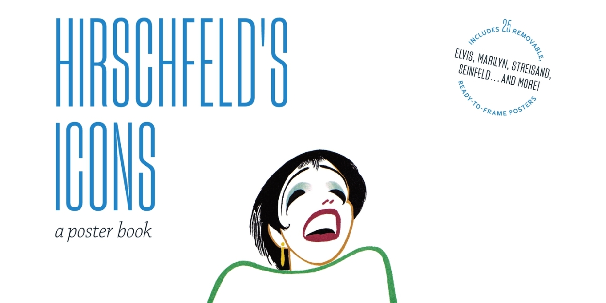 Exclusive: HIRSCHFELD'S ICONS Poster Book Coming in 2026; Check Out the Cover Now Photo
