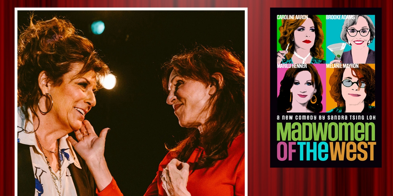 Exclusive: Marilu Henner & Caroline Aaron Talk MADWOMEN OF THE WEST on The Theatre Podcast Photo