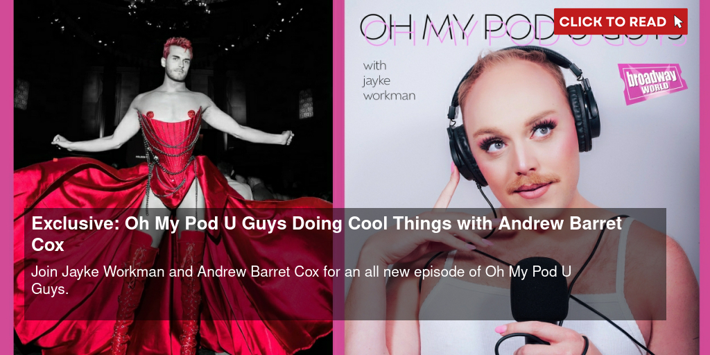 Exclusive: Oh My Pod U Guys- Doing Cool Things with Andrew Barret Cox - Vimarsana News