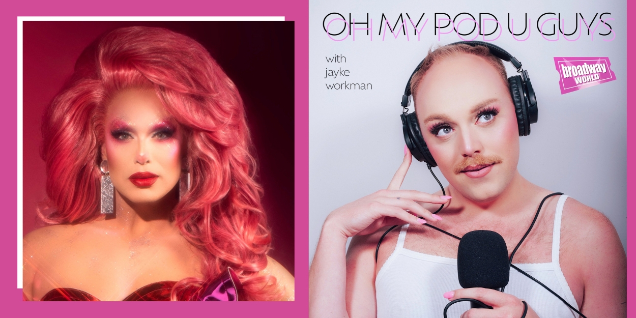 Exclusive: Oh My Pod U Guys-  Drag Me To Broadway with Alexis Michelle - Vimarsana News