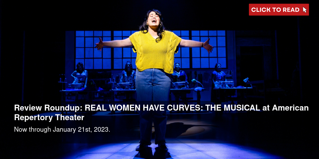 Exclusive Photo: Get a First Look at REAL WOMEN HAVE CURVES: THE MUSICAL at  A.R.T.