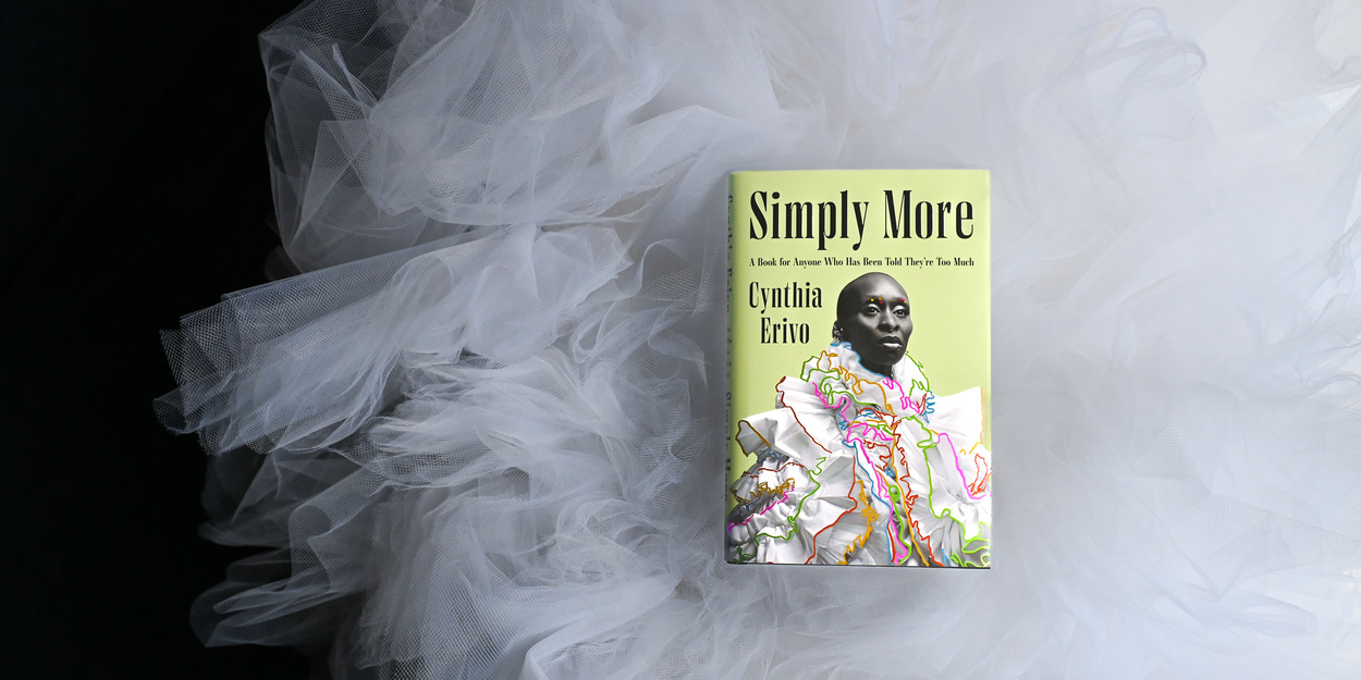 Exclusive: Read an Excerpt from Cynthia Erivo's New Book, SIMPLY MORE Photo