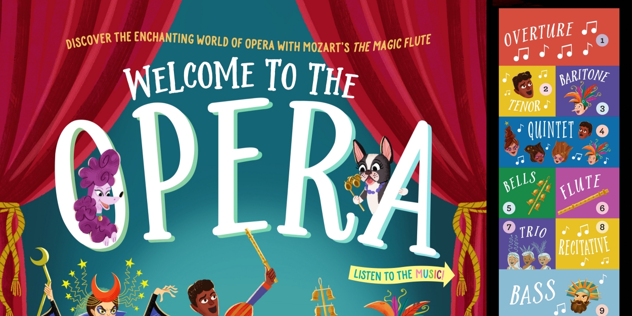 Explore the World of Opera With Carolyn Sloan's New Book WELCOME TO THE OPERA Out Now 