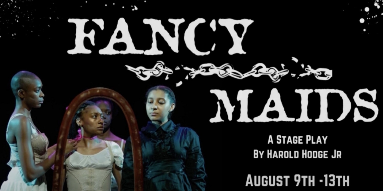 FANCY MAIDS to Return to the Stage in New Production at Walkerspace 
