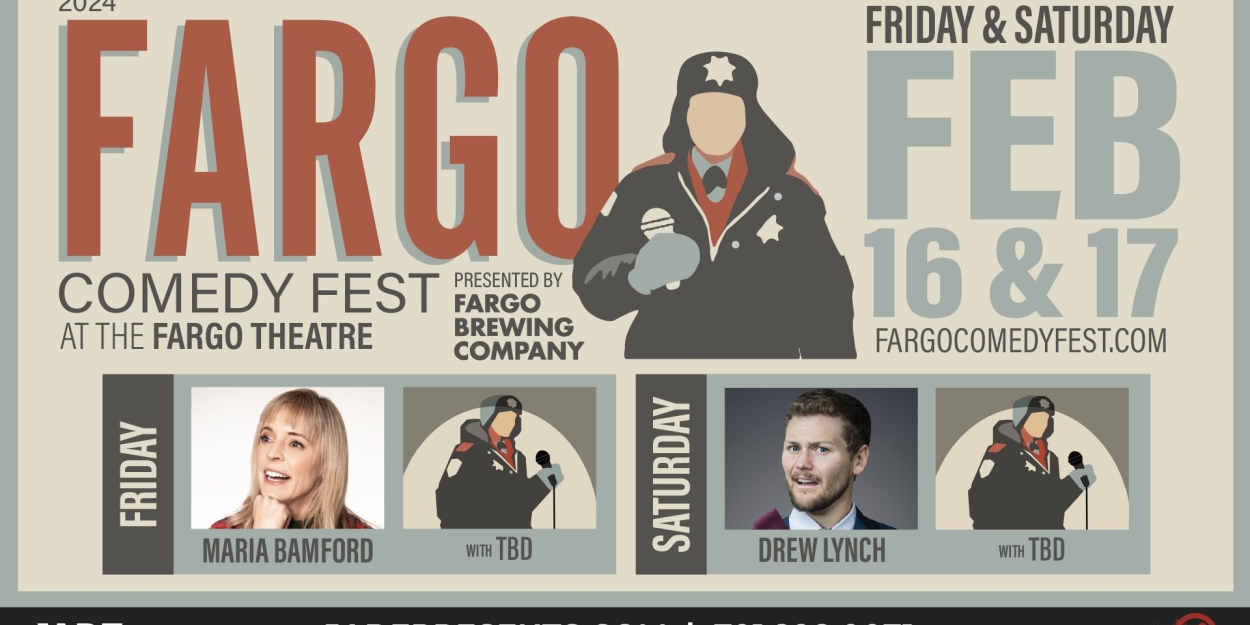 FARGO COMEDY Returns to the Fargo Theatre This Month 