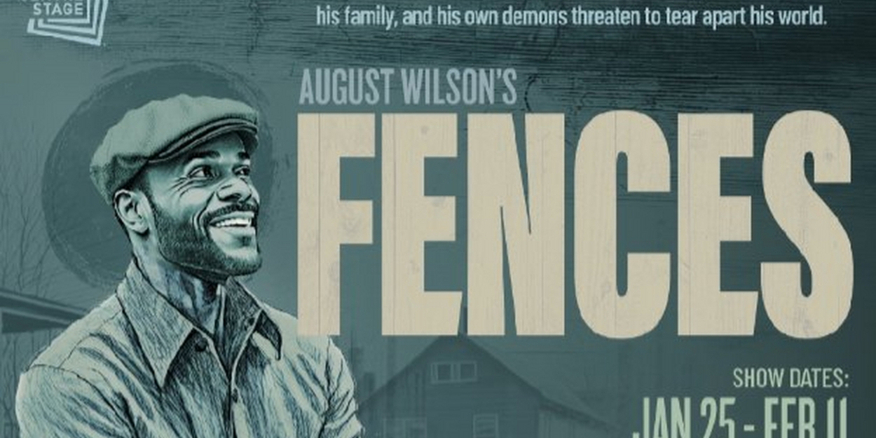 FENCES Comes to Centre Stage Beginning This Month 