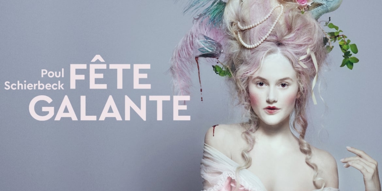 FETE GALANTE Comes to Det. KGL Teater  Image