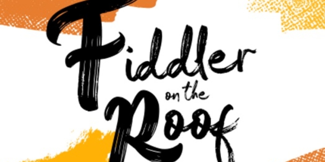 FIDDLER ON THE ROOF Comes To Axelrod PAC In November  Image