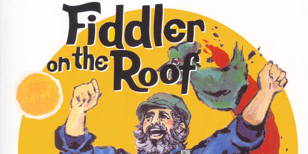 FIDDLER ON THE ROOF To Be Presented By Lakewood Cultural Center Presents And Performance Now Theatre Company  Image