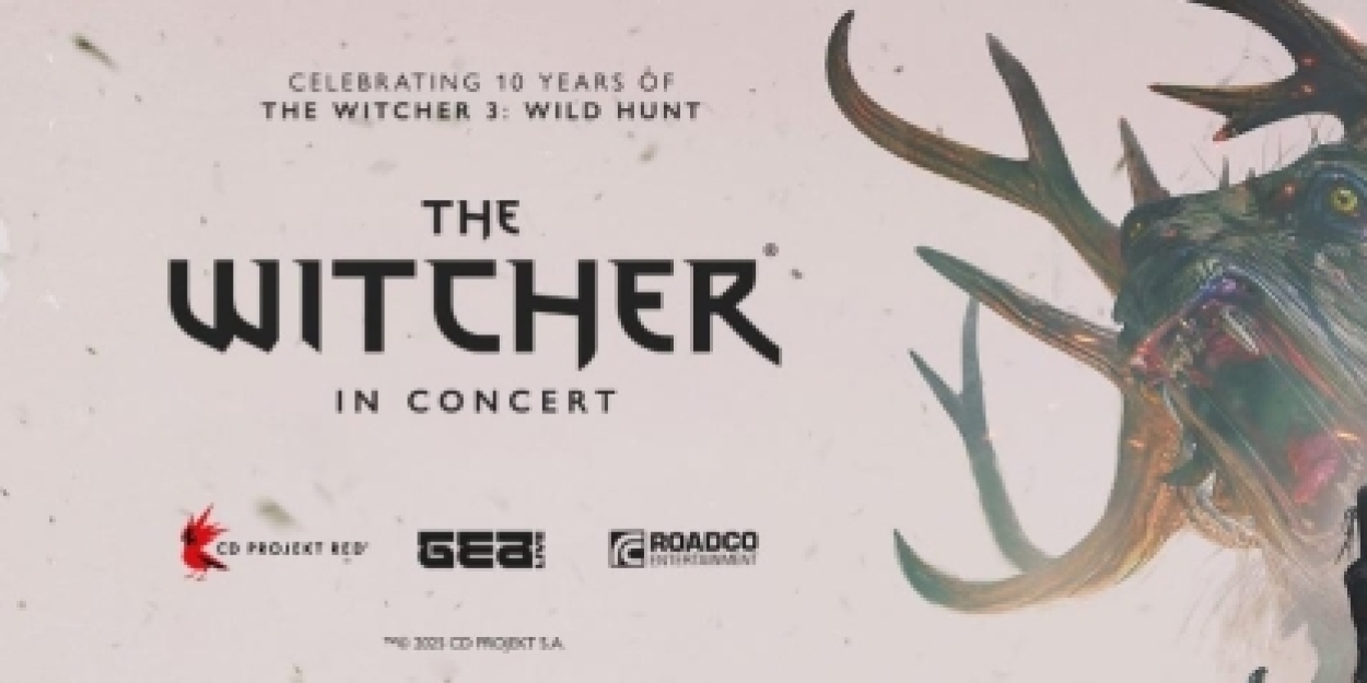 THE WITCHER IN CONCERT is Coming To Boston's Emerson Colonial Theatre Photo