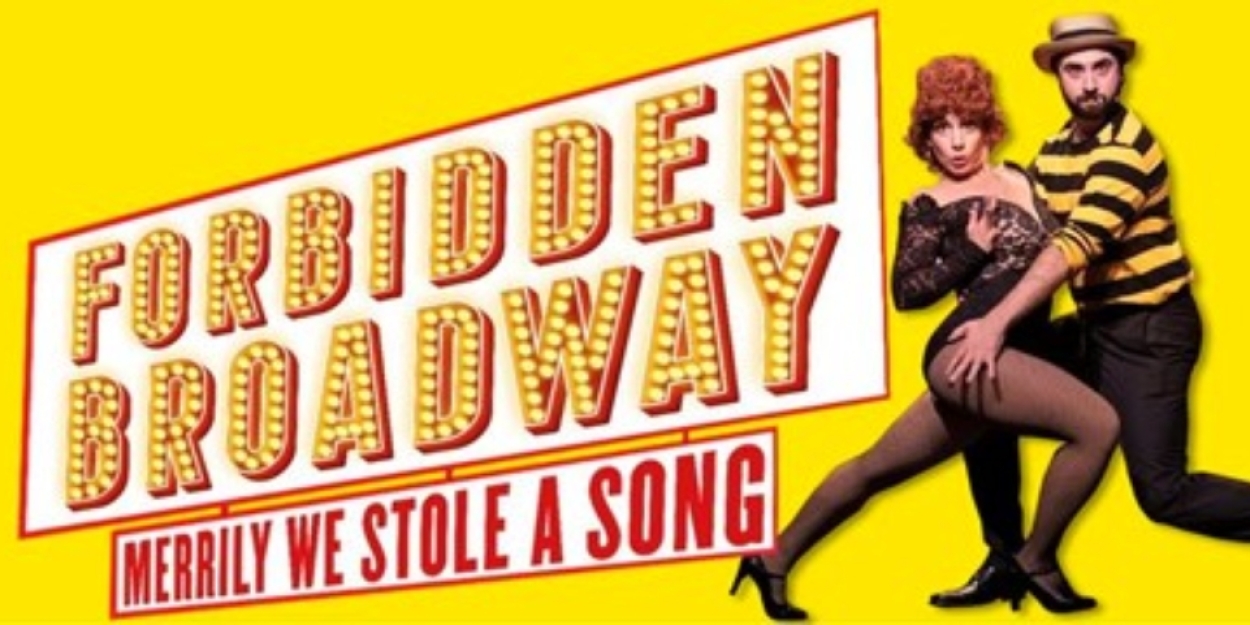 FORBIDDEN BROADWAY: MERRILY WE STOLE A SONG Will Play Detroit's Fisher Theatre In May  Image