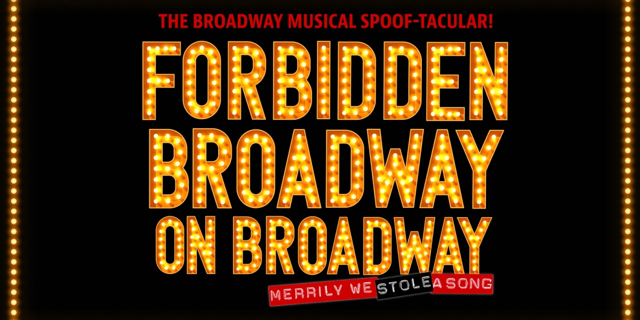 FORBIDDEN BROADWAY on Broadway Sets New Performance Dates 