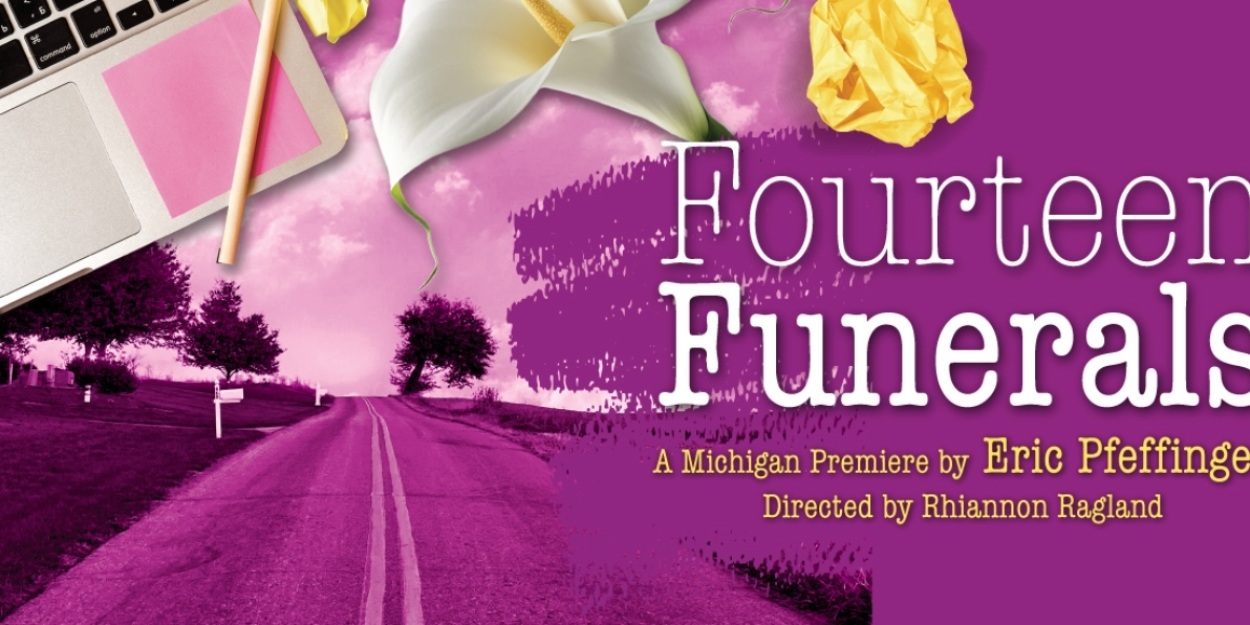 FOURTEEN FUNERALS Comes to The Purple Rose Theatre Company  Image