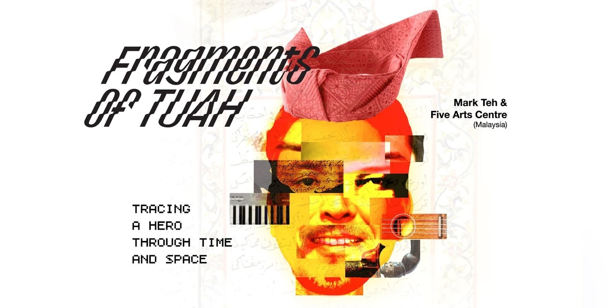 FRAGMENTS OF TUAH Will Come to Esplanade in July