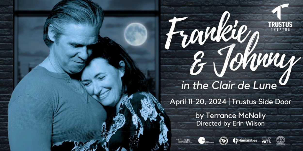 FRANKIE AND JOHNNY IN THE CLAIR DE LUNE Comes to Trustus Theatre This Week Photo