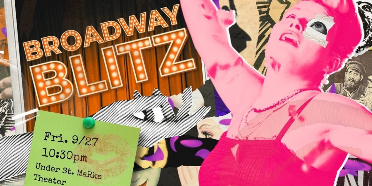 FRIGID Nightcap to Present BROADWAY BLITZ at Under St. Marks Theatre  Image