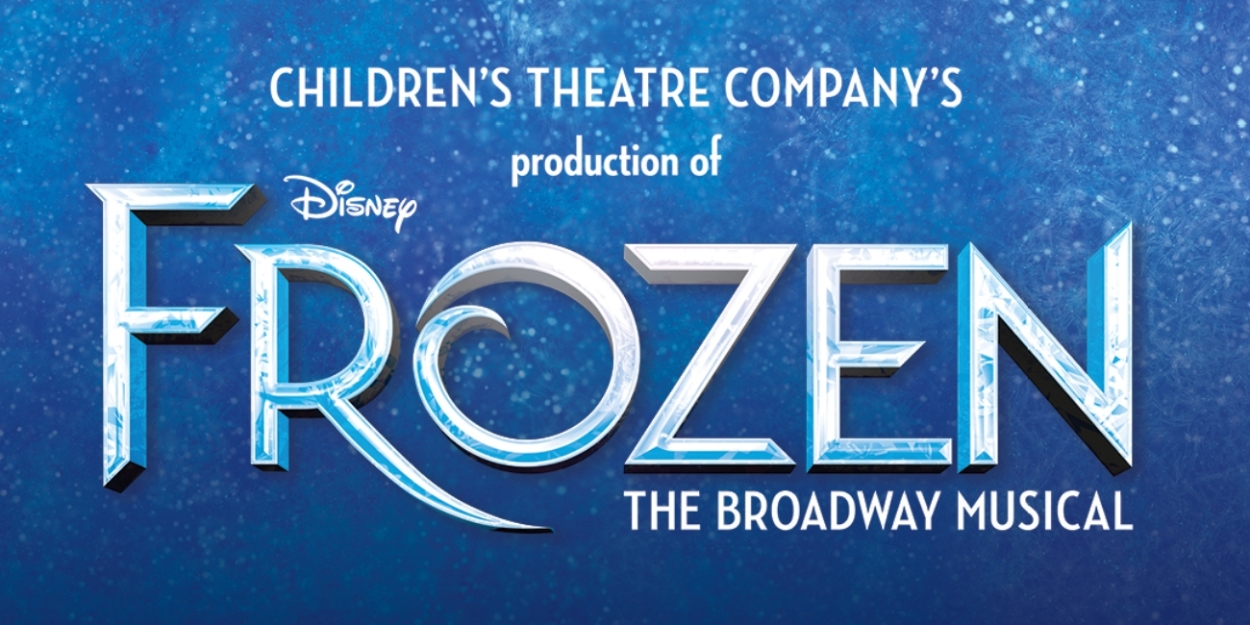 FROZEN Cast And Creative Team Announced At Children’s Theatre Company Photo