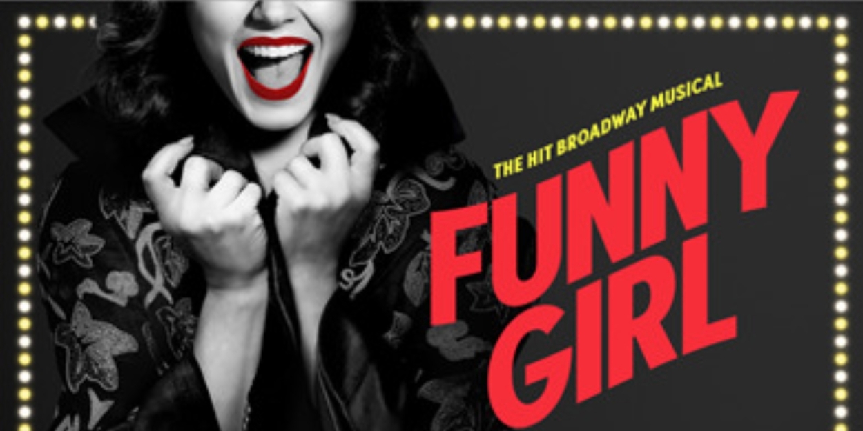 FUNNY GIRL National Tour Comes To Paramount Theatre In September  Image