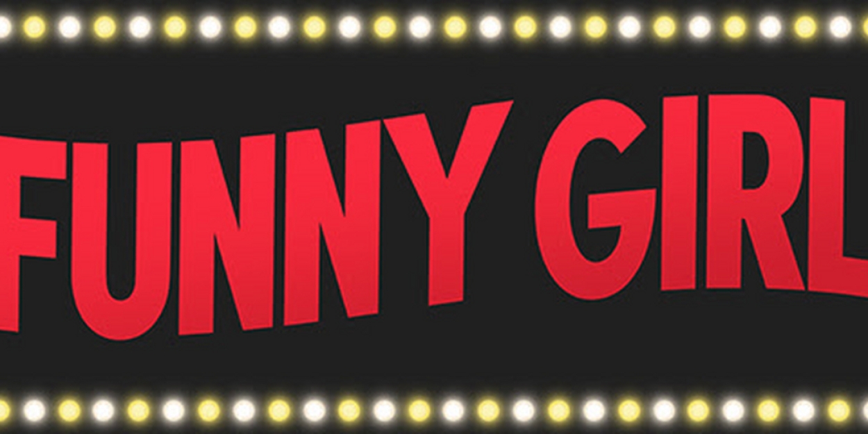 FUNNY GIRL is Coming To The Fisher Theatre in September 