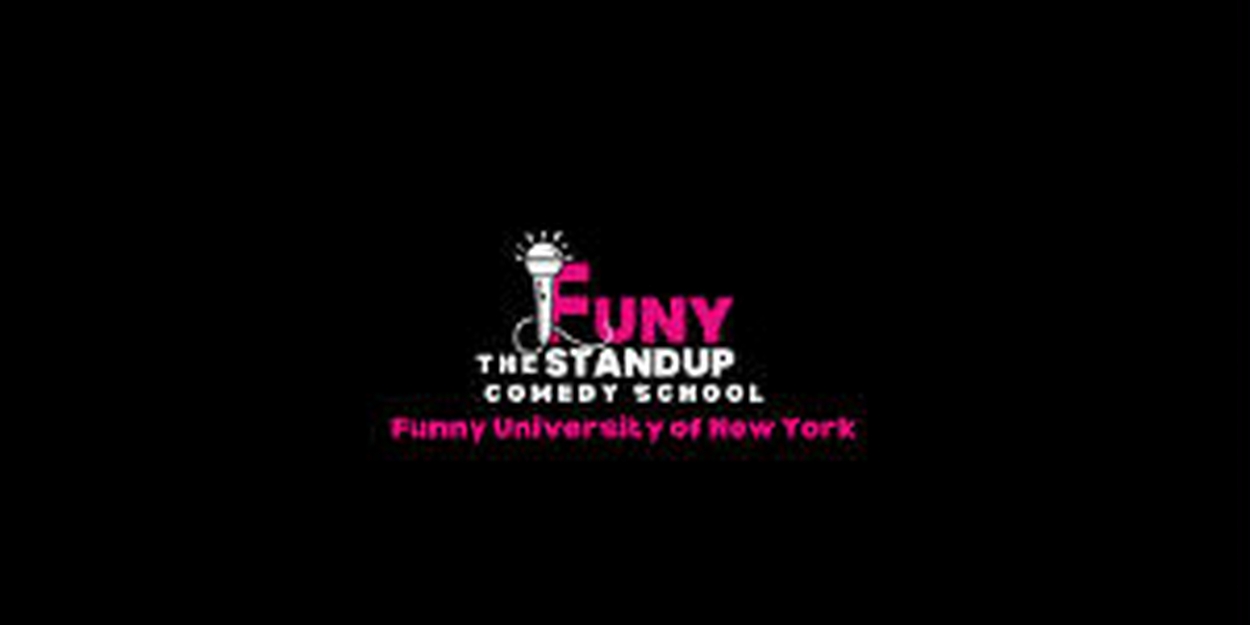 FUNY Standup, The Standup Comedy School, Launches 