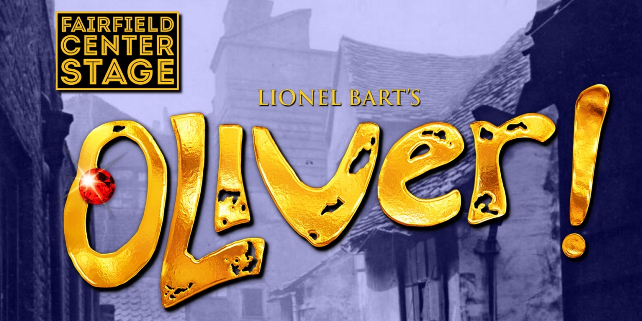 Fairfield Center Stage to Present OLIVER in November  Image