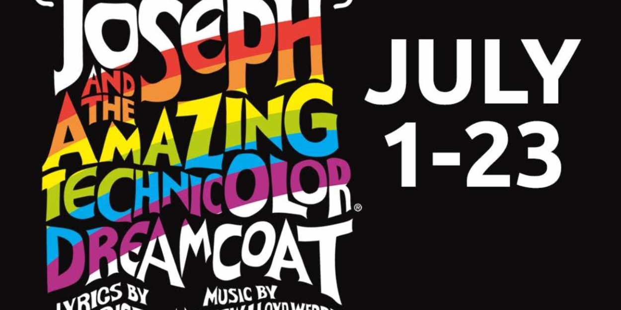 JOSEPH AND THE AMAZING TECHNICOLOR DREAMCOAT to Open at the Lewis And Shirley White Theatre in July 
