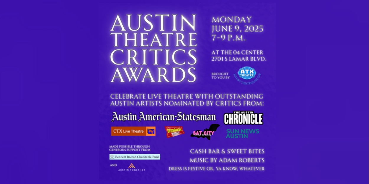 Nominations Announced for 2024/2025 Austin Theatre Critics Awards Photo