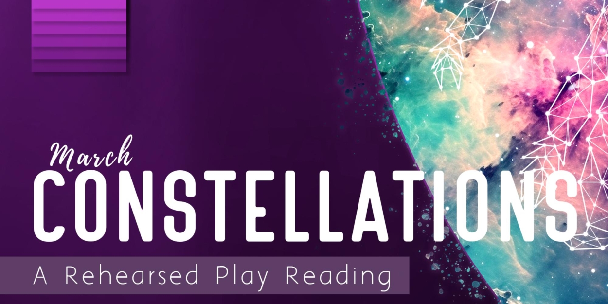 Feature: Celestial Romance Unfolds as Javeenbah Theatre Hosts CONSTELLATIONS Play Reading 